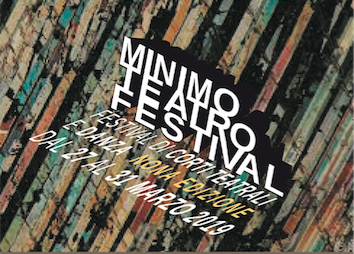 Selezioni Minimo Teatro Festival (MTF) 2019: mille euro in palio