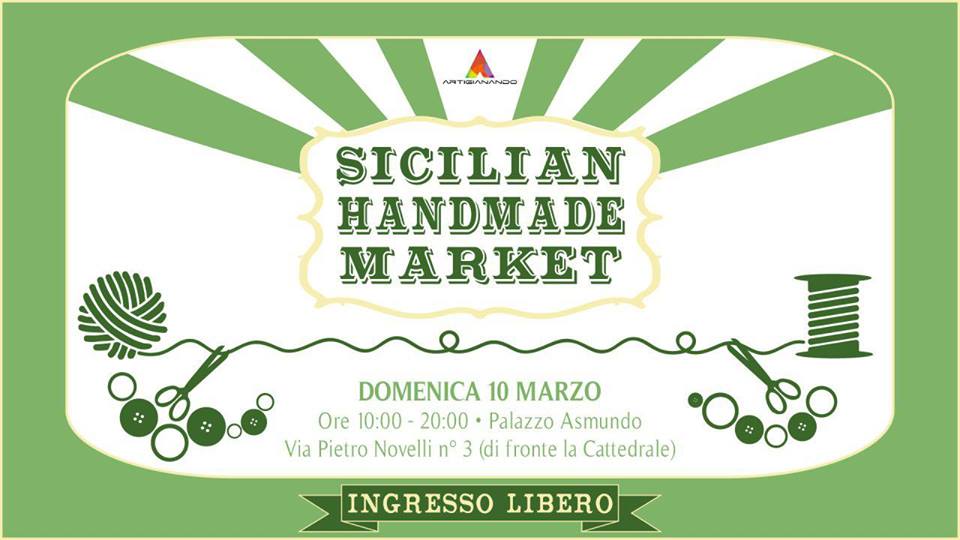 Sicilian Handmade Market, il 10 Marzo a Palazzo Asmundo