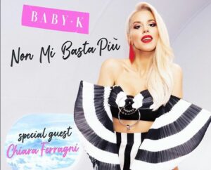 ROMA (ITALPRESS) - Baby K e Chiara Ferragni lanciano il brano "Non mi basta piu'", da domani on air...