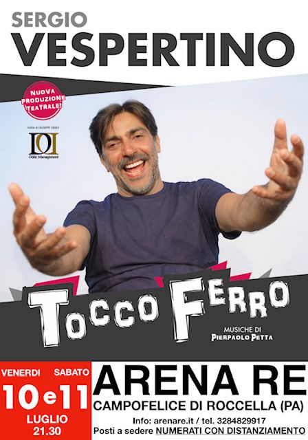 “Tocco ferro”, Sergio Vespertino all’Arena Re di Campofelice