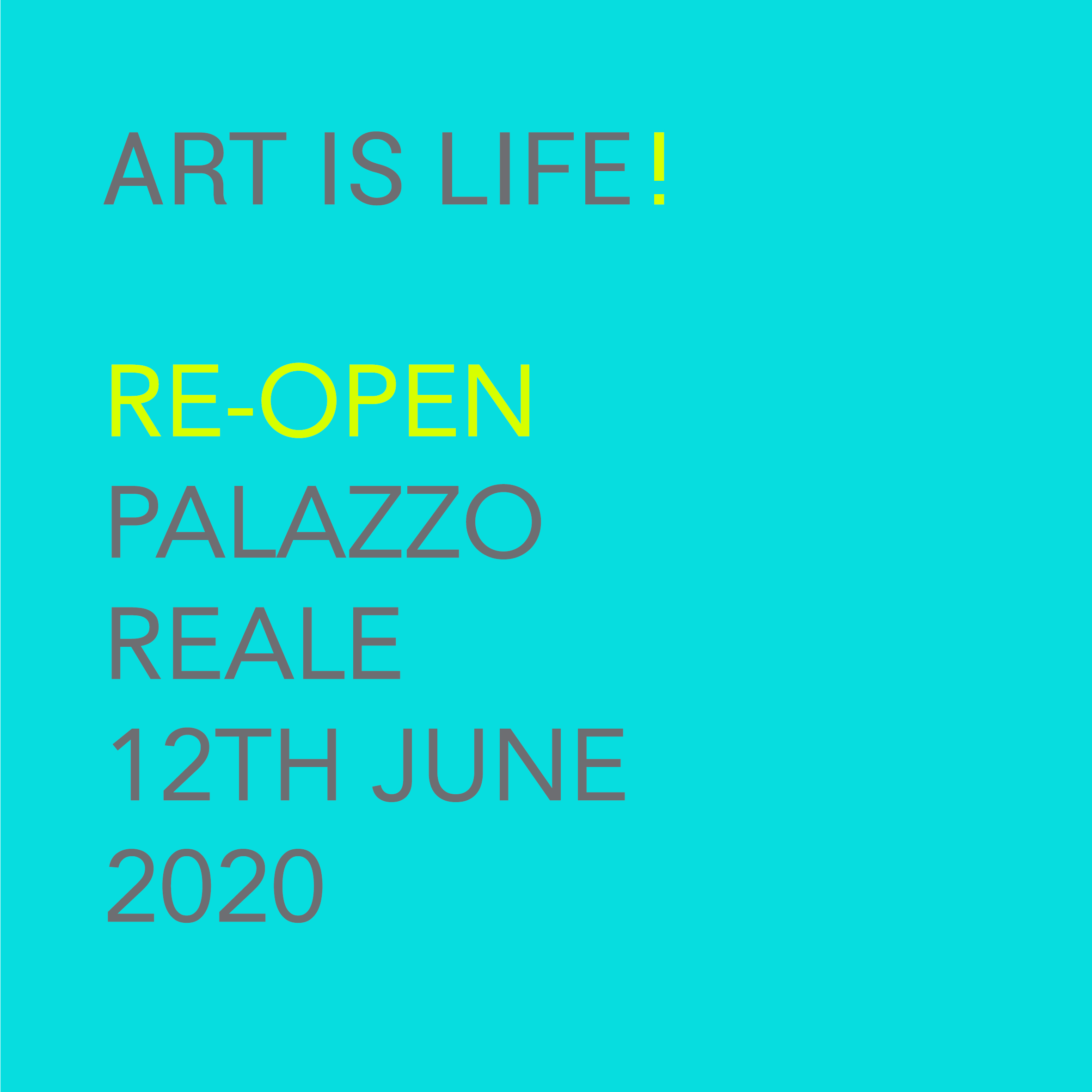 “Art is Life!”, riapre ai visitatori il Complesso di Palazzo Reale