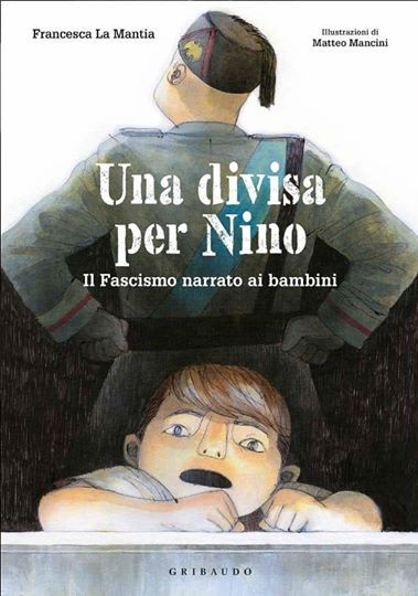 La storia del fascismo raccontata ai bambini, il nuovo libro di Francesca La Mantia