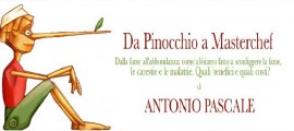 “Da Pinocchio a Masterchef, dalla fame all’abbondanza: la millenaria storia dell’agricoltura in due...
