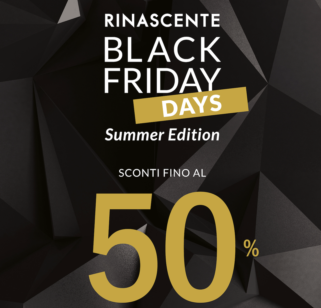 Black Friday alla Rinascente: dal 28 maggio al 6 giugno sconti fino al 50%
