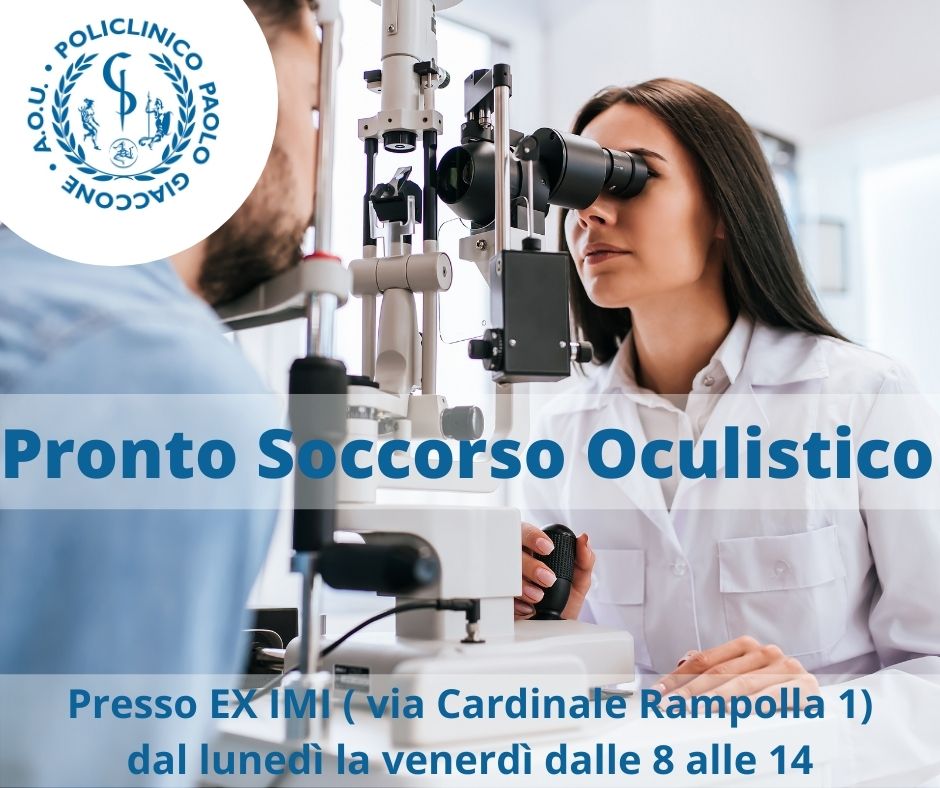 Pronto soccorso oculistico Policlinico Giaccone, all’ex IMI