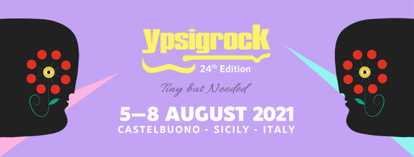 Ypsigrock, al via il boutique festival dell’estate. Castelbuono, 5 – 8 agosto 2021