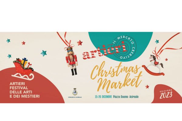 Ad Acireale con il “Christmas Market” di Artieri:  artigiani, spettacoli e laboratori creativi