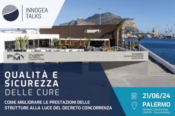 Innogea Talks, a Palermo si fa il punto sulla qualità e sicurezza delle cure