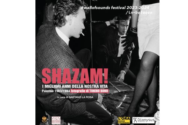 Shazam!/I migliori anni della nostra vita”. Palermo 1983-1984″, all’Archivio Storico Comunale
