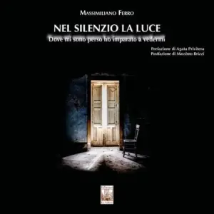 “Nel silenzio della luce”, nuovo libro fotografico di Massimiliano Ferro, un diario silenzioso e intimo in 100 immagini