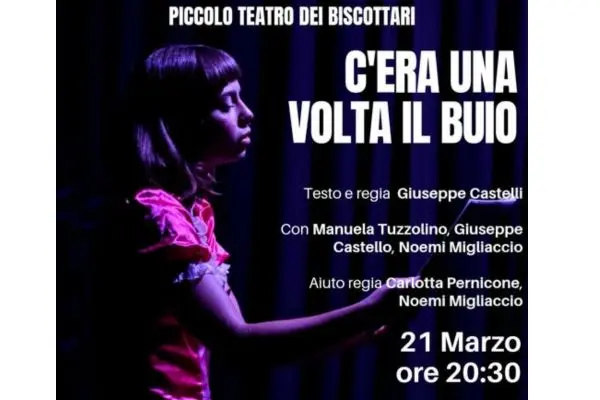 Al Piccolo Teatro dei Biscottari la stagione Ri-Evoluzioni prosegue sabato 21 marzo con “C’era una volta il buio” di Giuseppe Castelli