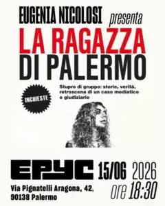 Eugenia Nicolosi presenta “La ragazza di Palermo”: il libro sull’inchiesta e il processo sul caso Foro Italico