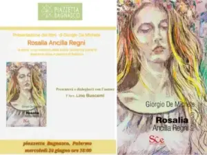 In piazzetta Bagnasco la storia di Rosalia de’ Sinibaldi prima di diventare santa nel libro di Giorgio De Michele “Rosalia. Ancilla regni”